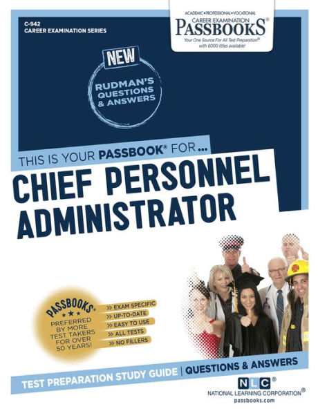 Chief Personnel Administrator (C-942): Passbooks Study Guide