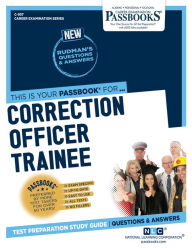 Title: Correction Officer Trainee (C-957): Passbooks Study Guide, Author: National Learning Corporation