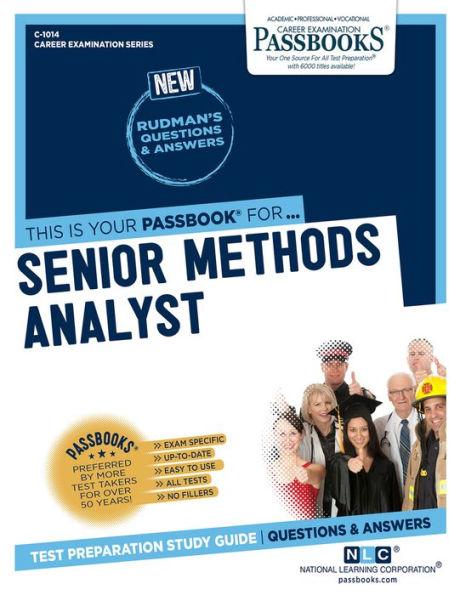 Senior Methods Analyst (C-1014): Passbooks Study Guide