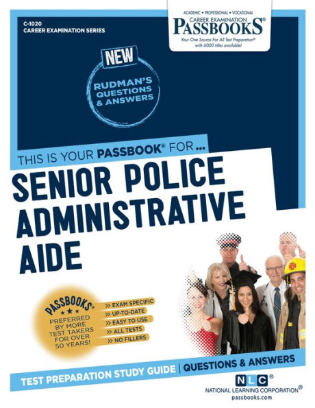 Senior Police Administrative Aide (C-1020): Passbooks Study Guide