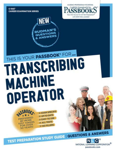 Transcribing Machine Operator (C-1067): Passbooks Study Guide