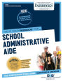 School Administrative Aide (C-1069): Passbooks Study Guide