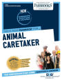 Animal Caretaker (C-1091): Passbooks Study Guide
