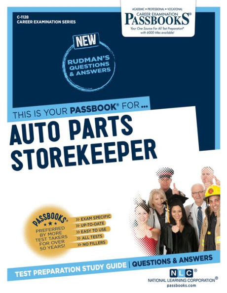 Auto Parts Storekeeper (C-1128): Passbooks Study Guide