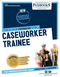 Title: Caseworker Trainee (C-1163): Passbooks Study Guide, Author: National Learning Corporation