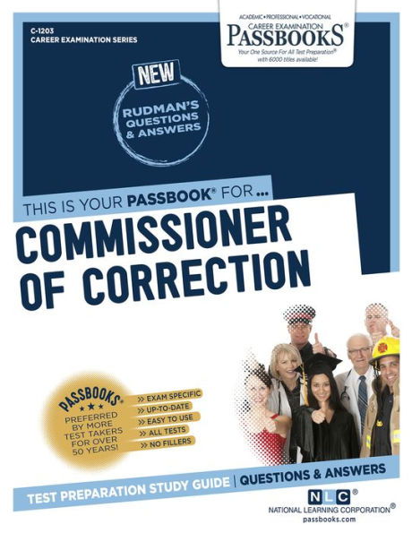 Commissioner of Correction (C-1203): Passbooks Study Guide