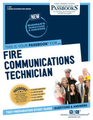 Title: Fire Communications Technician (C-1217): Passbooks Study Guide, Author: National Learning Corporation