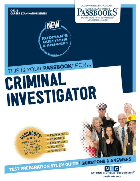 Criminal Investigator (C-1229): Passbooks Study Guide