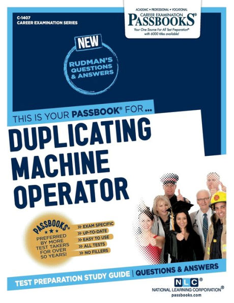 Duplicating Machine Operator (C-1407): Passbooks Study Guide