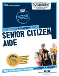 Title: Senior Citizen Aide (C-1473): Passbooks Study Guide, Author: National Learning Corporation