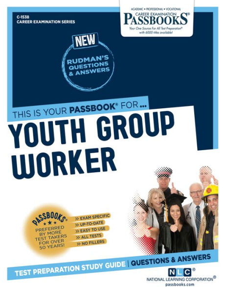 Youth Group Worker (C-1538): Passbooks Study Guide