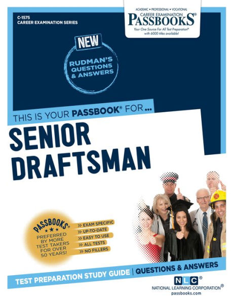 Senior Draftsman (C-1575): Passbooks Study Guide