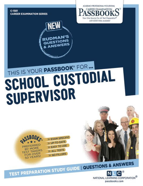 School Custodial Supervisor (C-1581): Passbooks Study Guide