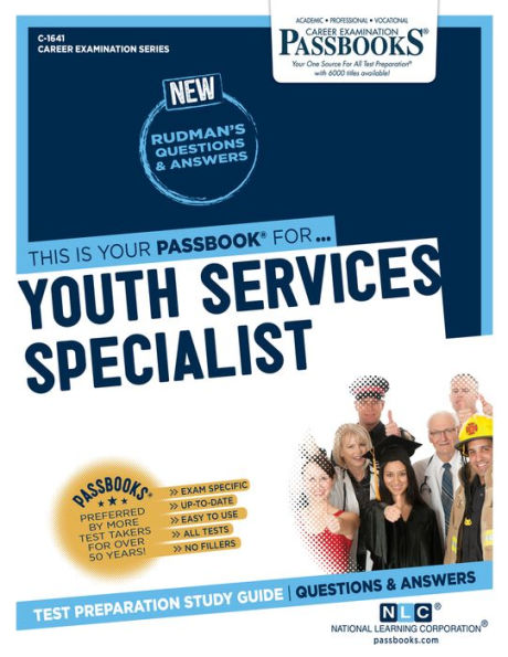 Youth Services Specialist (C-1641): Passbooks Study Guide