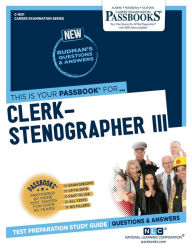 Title: Clerk-Stenographer III (C-1651): Passbooks Study Guide, Author: National Learning Corporation