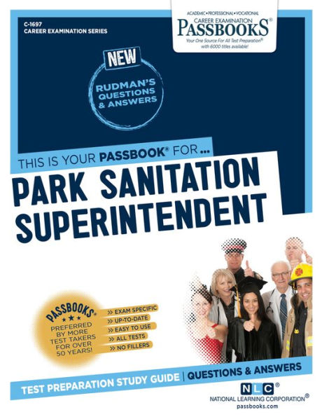 Park Sanitation Superintendent (C-1697): Passbooks Study Guide