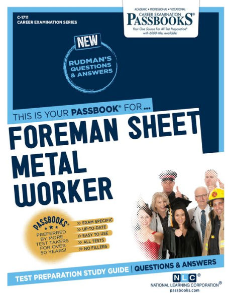 Foreman Sheet Metal Worker (C-1711): Passbooks Study Guide
