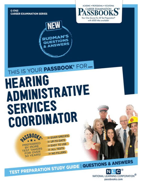 Hearing Administrative Services Coordinator (C-1743): Passbooks Study Guide
