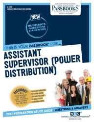 Title: Assistant Supervisor (Power Distribution) (C-1777): Passbooks Study Guide, Author: National Learning Corporation