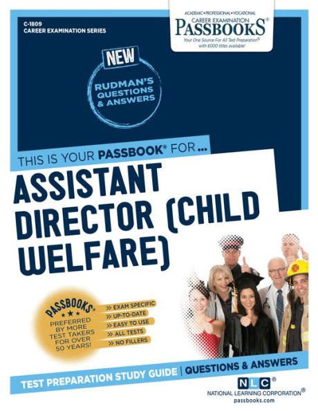 Assistant Director (Child Welfare) (C-1809): Passbooks Study Guide