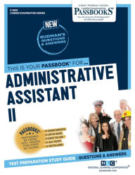 Title: Administrative Assistant II (C-1849): Passbooks Study Guide, Author: National Learning Corporation