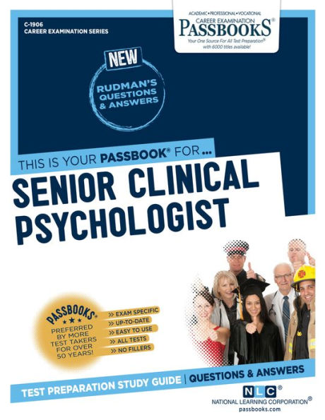 Senior Clinical Psychologist (C-1906): Passbooks Study Guide