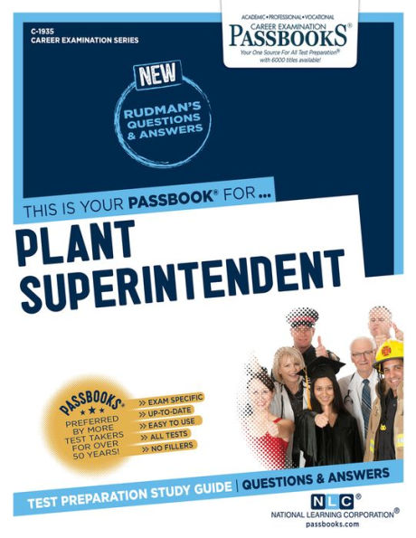 Plant Superintendent (C-1935): Passbooks Study Guide