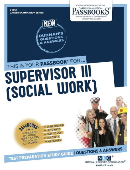 Supervisor III (Social Work) (C-1951): Passbooks Study Guide