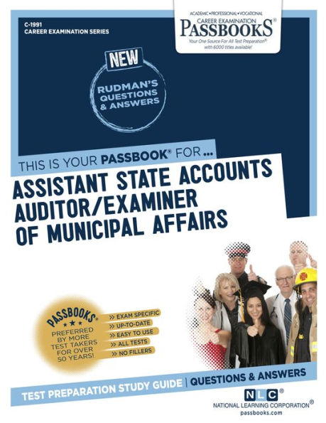 Assistant State Accounts Auditor/Examiner of Municipal Affairs (C-1991): Passbooks Study Guide