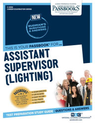 Title: Assistant Supervisor (Lighting) (C-2006): Passbooks Study Guide, Author: National Learning Corporation