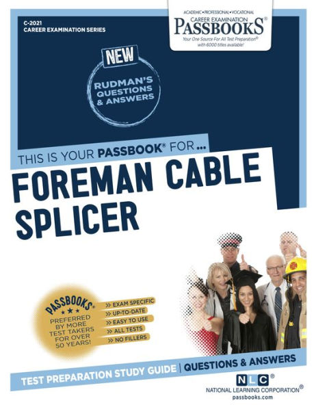 Foreman Cable Splicer (C-2021): Passbooks Study Guide