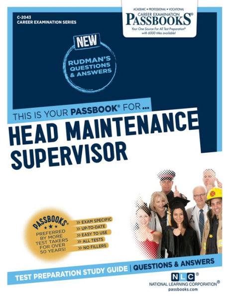 Head Maintenance Supervisor (C-2043): Passbooks Study Guide