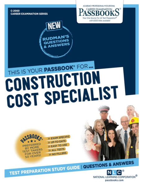 Construction Cost Specialist (C-2060): Passbooks Study Guide