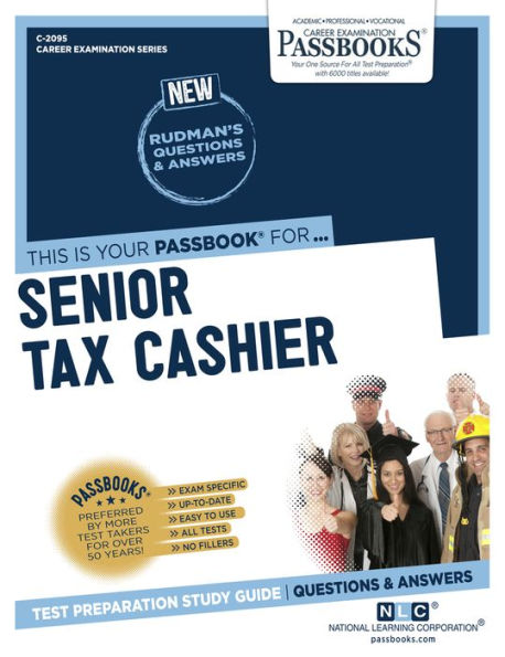 Senior Tax Cashier (C-2095): Passbooks Study Guide