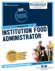 Title: Institution Food Administrator (C-2121): Passbooks Study Guide, Author: National Learning Corporation