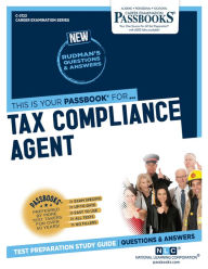 Title: Tax Compliance Agent (C-2122): Passbooks Study Guide, Author: National Learning Corporation