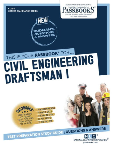 Civil Engineering Draftsman I (C-2154): Passbooks Study Guide