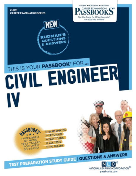 Civil Engineer IV (C-2161): Passbooks Study Guide