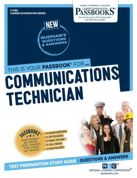 Communications Technician (C-2186): Passbooks Study Guide