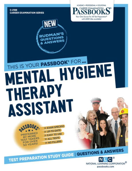 Mental Hygiene Therapy Assistant (C-2188): Passbooks Study Guide