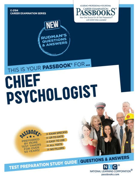 Chief Psychologist (C-2194): Passbooks Study Guide