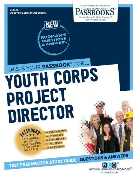 Youth Corps Project Director (C-2208): Passbooks Study Guide
