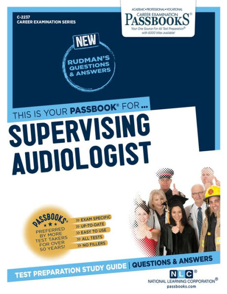 Supervising Audiologist (C-2237): Passbooks Study Guide