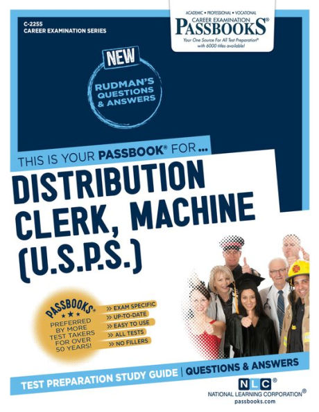 Distribution Clerk, Machine (U.S.P.S.) (C-2255): Passbooks Study Guide