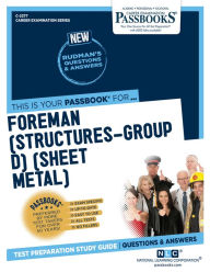 Title: Foreman (Structures-Group D) (Sheet Metal) (C-2277): Passbooks Study Guide, Author: National Learning Corporation