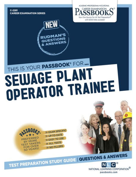 Sewage Plant Operator Trainee (C-2281): Passbooks Study Guide