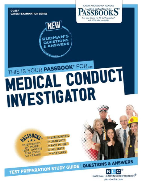 Medical Conduct Investigator (C-2287): Passbooks Study Guide