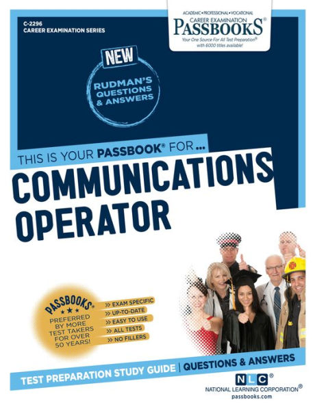 Communications Operator (C-2296): Passbooks Study Guide