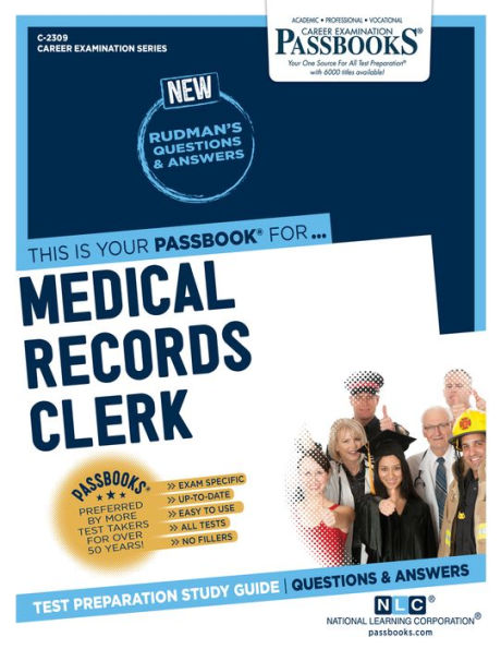 Medical Records Clerk (C-2309): Passbooks Study Guide