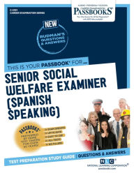 Title: Senior Social Welfare Examiner (Spanish Speaking) (C-2321): Passbooks Study Guide, Author: National Learning Corporation